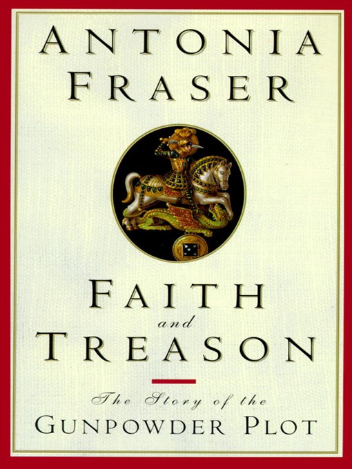 Title details for Faith and Treason by Antonia Fraser - Available